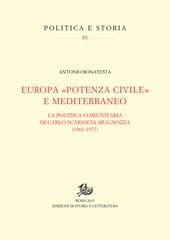 Europa «potenza civile» e Mediterraneo. La politica comunitaria di Carlo Scarascia Mugnozza (1961-1977)