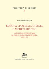 Europa «potenza civile» e Mediterraneo. La politica comunitaria di Carlo Scarascia Mugnozza (1961-1977)