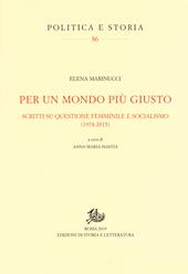 Per un mondo più giusto. Scritti su questione femminile e socialismo (1978-205)
