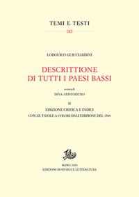 Descrittione di tutti i Paesi Bassi. Vol. 2: Edizione critica e Indici. - Lodovico Guicciardini - Libro Storia e Letteratura 2019, Temi e testi | Libraccio.it