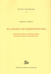 Alla ricerca di Giambattista Vico. Indagine storica, antropologica, paleopatologica e archivistica