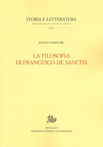 La filosofia di Francesco De Sanctis - Fulvio Tessitore - Libro Storia e Letteratura 2020, Storia e letteratura | Libraccio.it