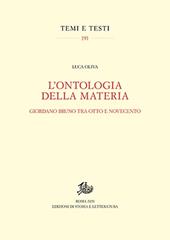 L' ontologia della materia. Giordano Bruno tra Otto e Novecento. Nuova ediz.