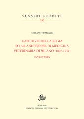 Archivio della Regia Scuola superiore di medicina veterinaria di Milano (1807-1934). Inventario