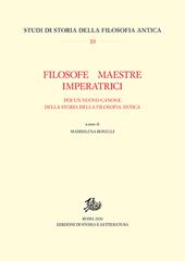 Filosofe, maestre, imperatrici. Per un nuovo canone della storia della filosofia antica