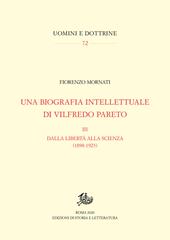 Una biografia intellettuale di Vilfredo Pareto. Vol. 3: Dalla libertà alla scienza (1898-1923).