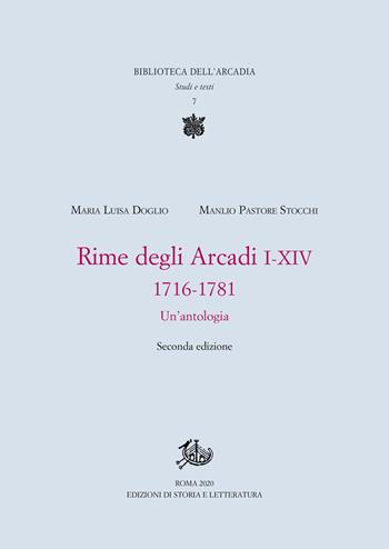 Rime degli Arcadi I-XIV, 1716-1781. Un'antologia - Maria Luisa Doglio, Manlio Pastore Stocchi - Libro Edizioni di Storia e Letteratura 2020 | Libraccio.it
