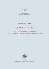 Xenophontea. Nuovi studi sulla tradizione e sul testo della Costituzione degli spartani
