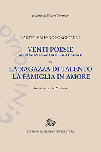 Venti poesie. La ragazza di talento-La famiglia in amore - Fausto Materno Bongioanni - Libro Edizioni di Storia e Letteratura 2021, Edizioni Gobettiane | Libraccio.it