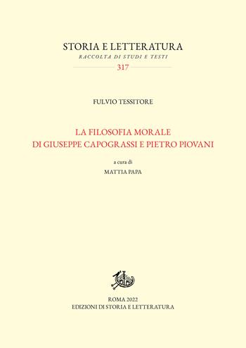 La filosofia morale di Giuseppe Capograssi e Pietro Piovani - Fulvio Tessitore - Libro Storia e Letteratura 2022, Storia e letteratura | Libraccio.it