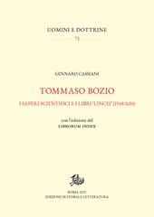 Tommaso Bozio. I saperi scientifici e i libri «lincei» (1548-1610). Con l'edizione del Librorum Index