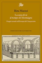 La cura di sé al tempo di Montaigne. I bagni termali nell'Europa del Cinquecento