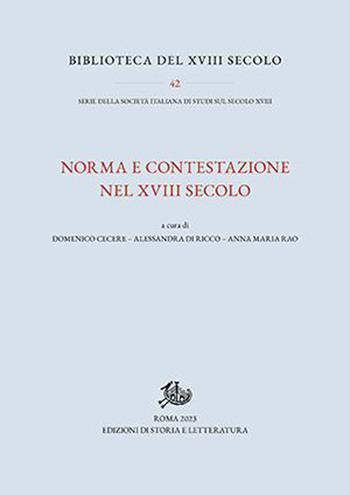 Norma e contestazione nel XVIII secolo - A. Rao - Libro Edizioni di Storia e Letteratura 2023, Biblioteca del XVIII secolo | Libraccio.it