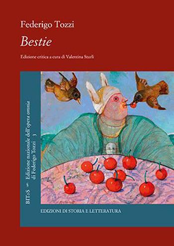 Bestie - Federigo Tozzi - Libro Edizioni di Storia e Letteratura 2023, Biblioteca italiana. Testi e studi | Libraccio.it