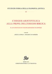 L'esegesi aristotelica alla prova dell'esegesi biblica. Il «De opificio mundi» di Giovanni Filopono