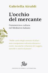 L'occhio del mercante. Commercio e cultura nel Medioevo italiano