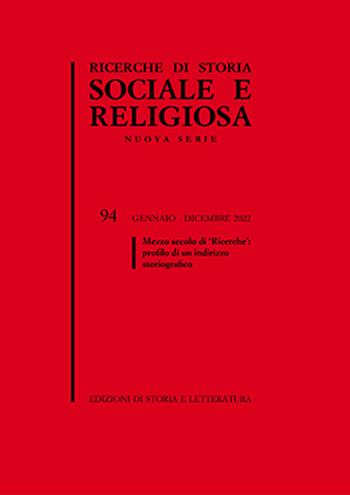 Ricerche di storia sociale e religiosa. Vol. 94: Mezzo secolo di «Ricerche»: profilo di un indirizzo storiografico  - Libro Edizioni di Storia e Letteratura 2024 | Libraccio.it