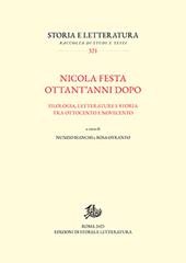 Nicola Festa ottant'anni dopo. Filologia, letterature e storia tra Ottocento e Novecento