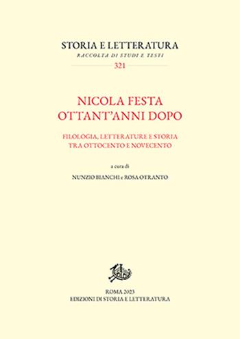 Nicola Festa ottant'anni dopo. Filologia, letterature e storia tra Ottocento e Novecento  - Libro Edizioni di Storia e Letteratura 2024, Storia e letteratura | Libraccio.it