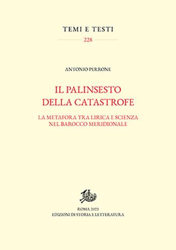 Il palinsesto della catastrofe. La metafora tra lirica e scienza nel Barocco meridionale - Antonio Perrone - Libro Edizioni di Storia e Letteratura 2023, Temi e testi | Libraccio.it
