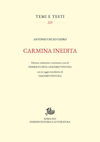 Carmina inedita. Ediz. critica - Antonio Urceo Codro - Libro Edizioni di Storia e Letteratura 2023, Temi e testi | Libraccio.it