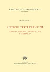 Antichi testi trentini. Edizione, commento linguistico e glossario