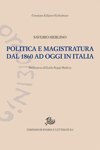Politica e magistratura dal 1860 ad oggi in Italia - Francesco Saverio Merlino - Libro Storia e Letteratura 2024, Edizioni Gobettiane | Libraccio.it