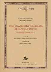 Una grande intelligenza abbraccia tutto. Massime e altri scritti. Ediz. critica