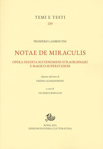 Notae de miraculis. Opera inedita sui fenomeni straordinari e magico-superstizioni - Prospero Lambertini, Grimaldi - Libro Edizioni di Storia e Letteratura 2024, Temi e testi | Libraccio.it