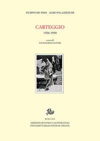 Carteggio 1926-1950 - Filippo De Pisis, Aldo Palazzeschi - Libro Edizioni di Storia e Letteratura 2024, Carte palazzeschi | Libraccio.it