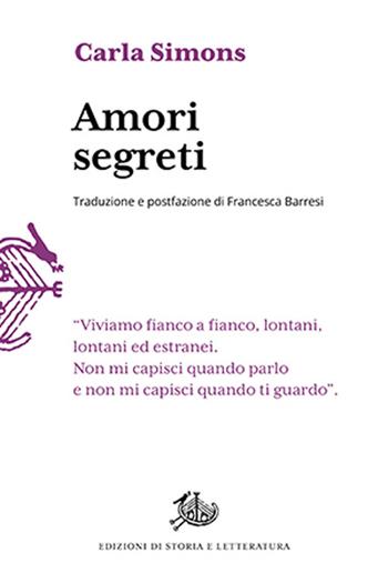 Amori segreti - Carla Simons - Libro Edizioni di Storia e Letteratura 2024, Il tempo ritrovato | Libraccio.it