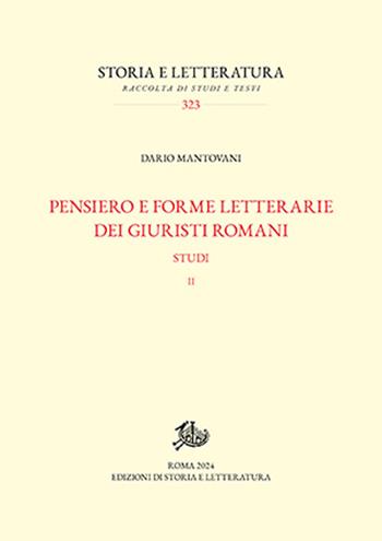 Pensiero e forme letterarie dei giuristi romani. Studi. Vol. 2 - Dario Mantovani - Libro Edizioni di Storia e Letteratura 2024, Storia e letteratura | Libraccio.it