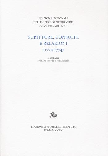 Scritture, consulte, relazioni ii - Pietro Verri - Libro Edizioni di Storia e Letteratura 2024, Edizione nazionale delle opere di Pietro Verri | Libraccio.it