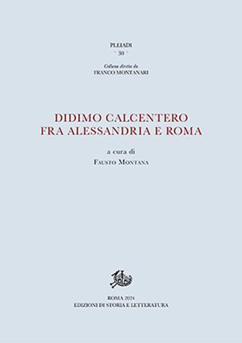 Didimo calcentero  - Libro Edizioni di Storia e Letteratura 2025, Pleiadi | Libraccio.it