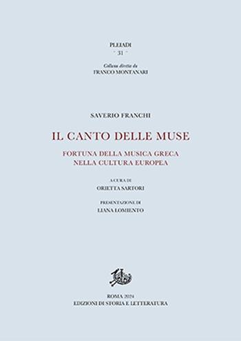 Il canto delle muse. Fortuna della musica greca nella cultura europea - Saverio Franchi - Libro Edizioni di Storia e Letteratura 2025, Pleiadi | Libraccio.it