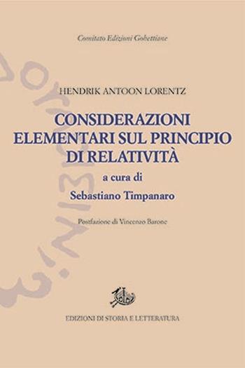 Considerazioni elementari - Hendrik Antoon Lorentz - Libro Edizioni di Storia e Letteratura 2025, Edizioni Gobettiane | Libraccio.it
