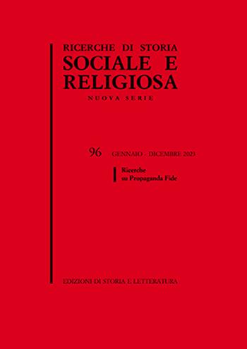 Ricerche di storia sociale e religiosa. Vol. 96: Ricerche su Propaganda Fide  - Libro Edizioni di Storia e Letteratura 2025 | Libraccio.it