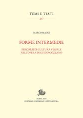 Forme intermedie. Temi di cultura visuale in Guido Gozzano