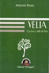 Velia. Cucina e stili di vita