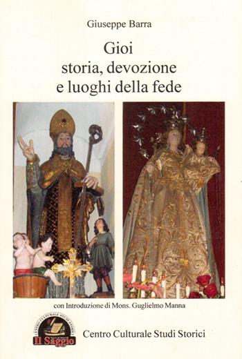 Gioi. Storia, devozione e luoghi della fede - Giuseppe Barra - Libro Edizioni Il Saggio 2016 | Libraccio.it