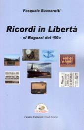 Ricordi in libertà. «I ragazzi del 69»