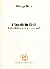 I Novella in Eboli. Padre Roberto, eroe ed eretico?