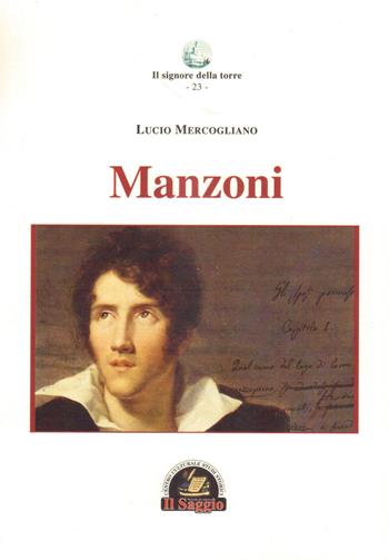 Manzoni - Lucio Mercogliano - Libro Edizioni Il Saggio 2020, Il signore della torre | Libraccio.it