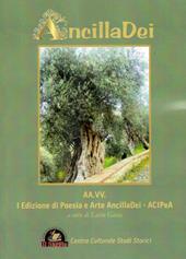 AncillaDei. 1ª edizione di poesia e arte AncillaDei - ACIPeA