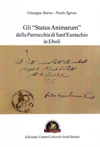 Gli «Status Animarum» della Parrocchia di San Bartolomeo di Eboli - Giuseppe Barra, Paolo Sgroia - Libro Edizioni Il Saggio 2022 | Libraccio.it