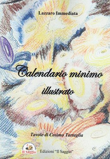 Calendario minimo illustrato - Lazzaro Immediata - Libro Edizioni Il Saggio 2024 | Libraccio.it