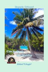 Con le nipoti, alle Maldive