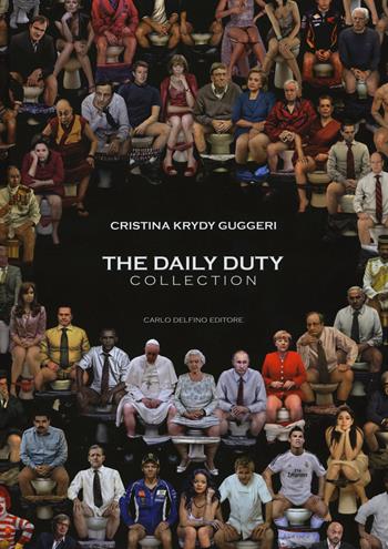 The daily duty collection. Ediz. a colori - Cristina Guggeri - Libro Carlo Delfino Editore 2017 | Libraccio.it