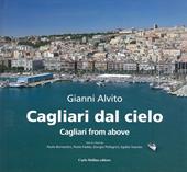 Cagliari dal cielo. Ediz. a colori