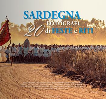 Sardegna. 20 fotografi di riti e feste - Renato Brotzu - Libro Carlo Delfino Editore 2021 | Libraccio.it